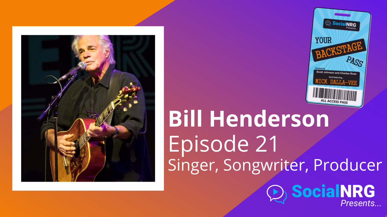 Episode 21: Bill Henderson – Full Show